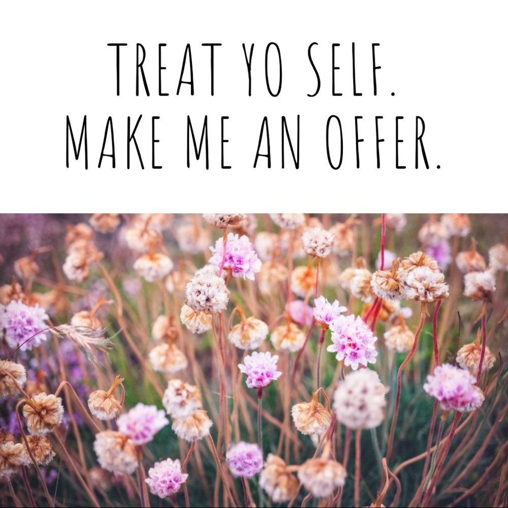 Treat Yo Self 💁🏽‍♀️